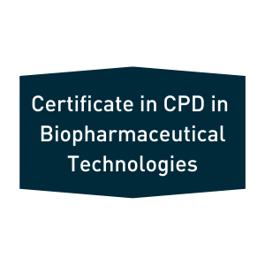 Certificate in CPD in BioPharmaceutical Technologies BioPharmaChem Skillnet