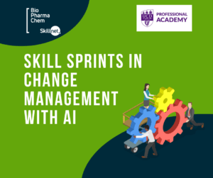 UCD PA Skill Sprints- Change Management & AI