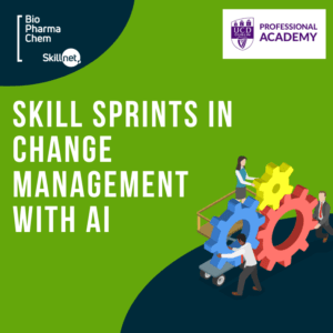 UCD PA Skill Sprints- Change Management & AI